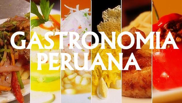 gastronomia peruana / Peruvian cuisine